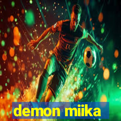 demon miika